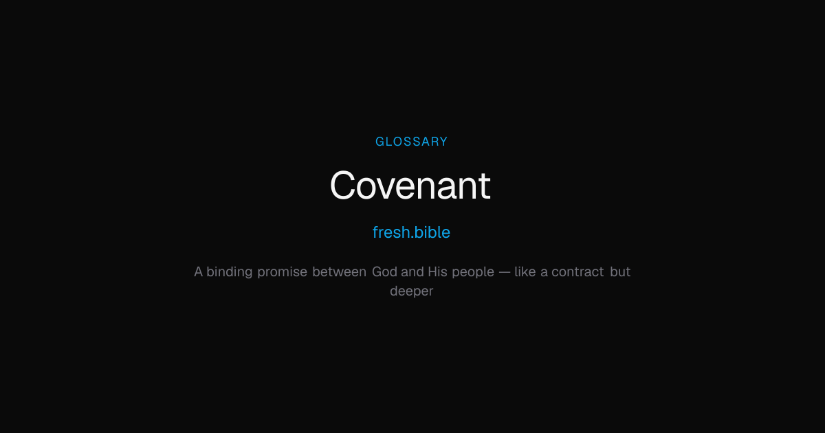 Covenant — Bible Term Explained | fresh.bible