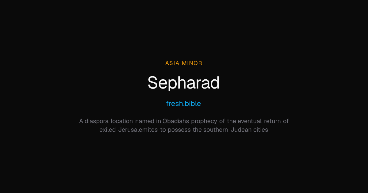 Sepharad in the Bible | fresh.bible